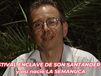 Así comenzo en Santander LA SEMANUCA